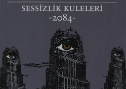 Sessizlik Kuleleri 2084 – Kaan Arslanoğlu