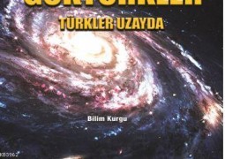 Göktürkler: Türkler Uzayda – Salih Eren Çetin
