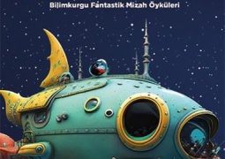 Anasuni Uzay Gemisi – Bilimkurgu Fantastik Mizah Öyküleri – Attila Ertürk